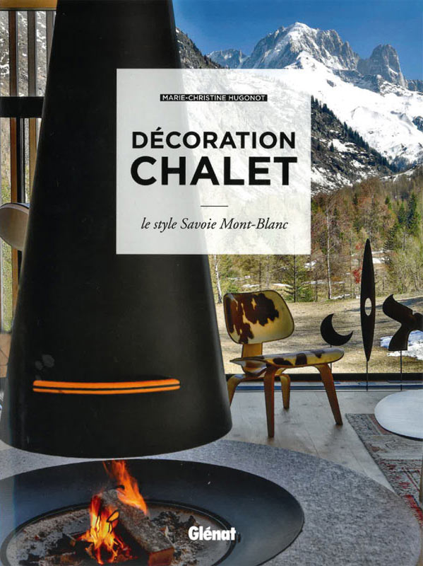 Décoration Chalet - Le style Savoie Mont-Blanc